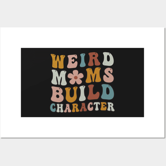 Groovy Distressed Weird Moms Build Character Retro Gradient Aesthetic Flower Wall Art by WassilArt